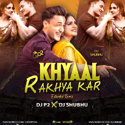 KHYAAL RAKHYA KAR - Preetinder - Extended Remix - DJ P2 & DJ Shubhu